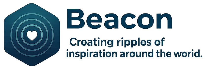 Beacon — Creating ripples of inspiration around the world.